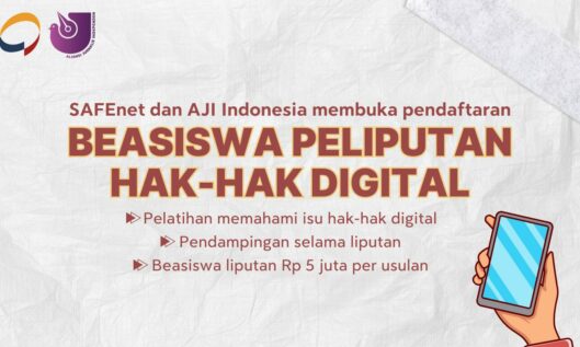 Pengumuman Beasiswa Liputan Pelanggaran Hak-Hak Digital di Indonesia